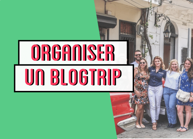 Organiser un blogtrip avec des blogueurs voyages