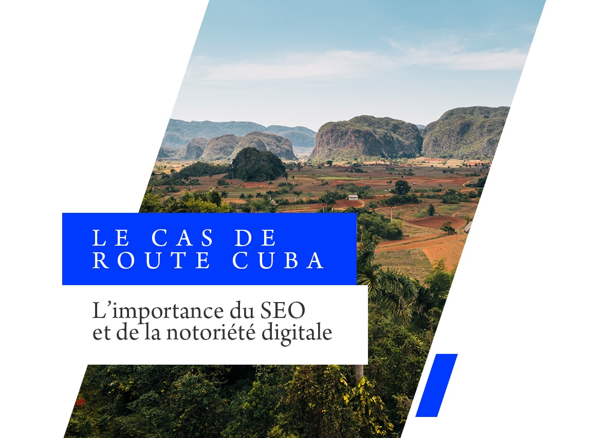 SEO & Social Media pour une agence de voyages spécialiste d’une destination : Route Cuba