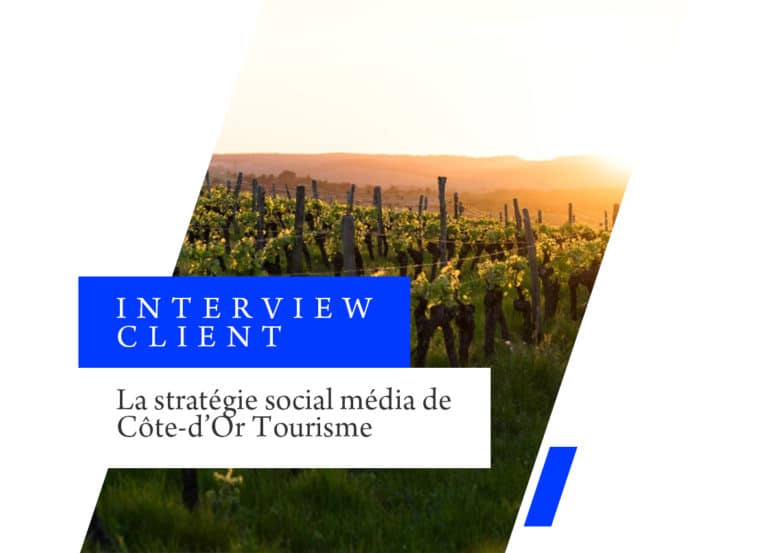 Témoignage : La communication de la destination de Côte-d’Or Tourisme
