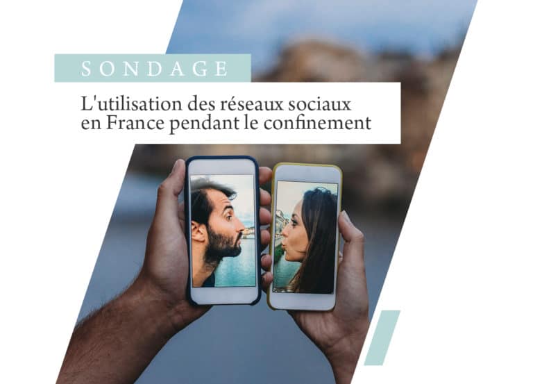 L’utilisation des réseaux sociaux en France pendant le confinement