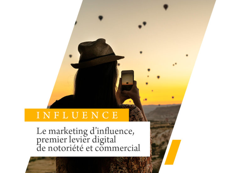 Le marketing d’influence, premier levier digital de notoriété et commercial
