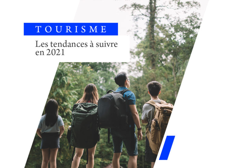 Les Tendances Tourisme à suivre en 2021