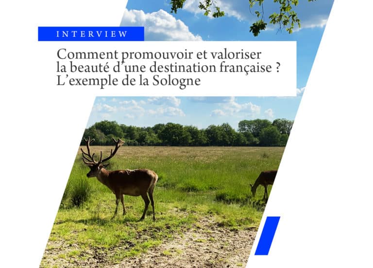 How can the beauty of a French destination be promoted and enhanced?
The example of Sologne