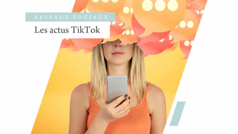 Les actus TikTok