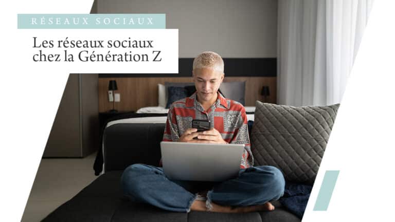 Les réseaux sociaux chez la génération Z