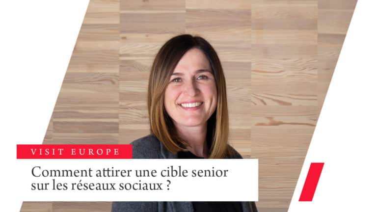 Comment attirer une cible senior sur les réseaux sociaux ? Le cas de Visit Europe