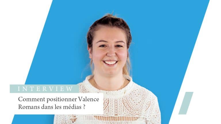 Comment positionner Valence-Romans dans les médias ?