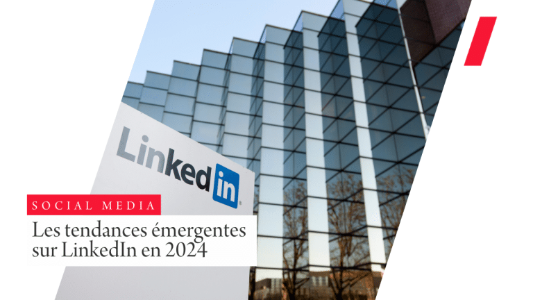 Les tendances émergentes sur LinkedIn en 2024