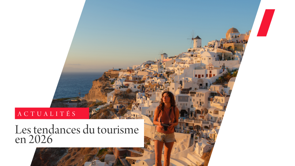 Les tendances du tourisme en 2026