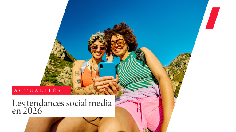 Social Media : Les tendances 2026